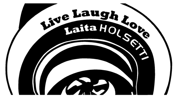 Live Laugh Love Laita Holsetti v2.0